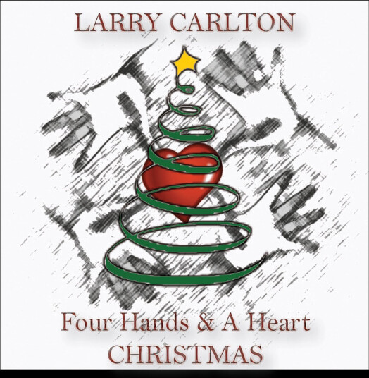 Larry Carlton Four Hands & A Heart Christmas CD