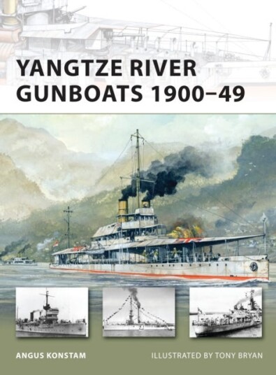 Yangtze River Gunboats 1900–49 Yangtze River Gunboats 1900–49