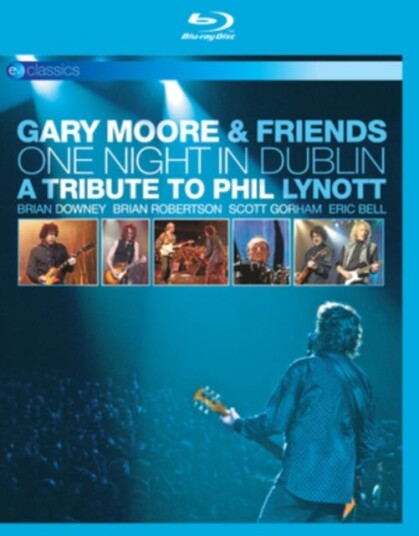 Gary Moore One Night In Dublin: A Tribute To Phil Lynott Gary Moore One Night In Dublin: A Tribute To Phil Lynott
