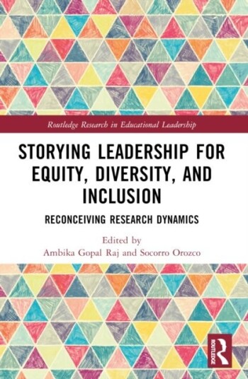 Storying Leadership for Equity Diversity and Inclusion