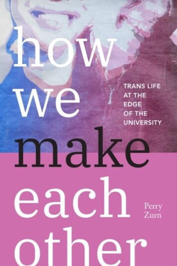 How We Make Each Other How We Make Each Other