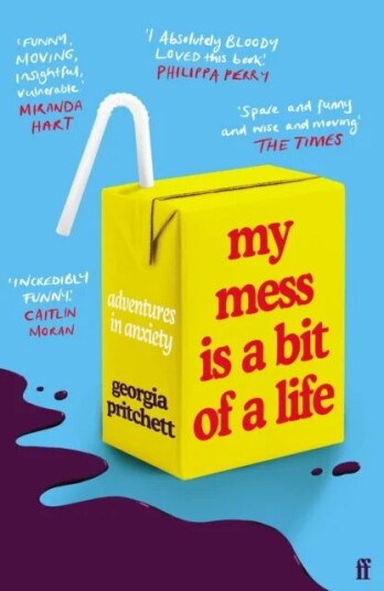 My Mess Is A Bit Of A Life Av Georgia Pritchett My Mess Is A Bit Of A Life Av Georgia Pritchett