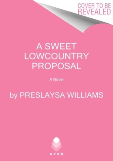 A Sweet Lowcountry Proposal A Novel A Sweet Lowcountry Proposal A Novel