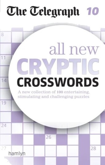 The Telegraph: All New Cryptic Crosswords 10 Av Telegraph Media Group Ltd