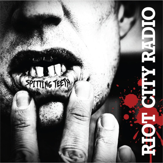 Riot City Radio Spitting Teeth CD