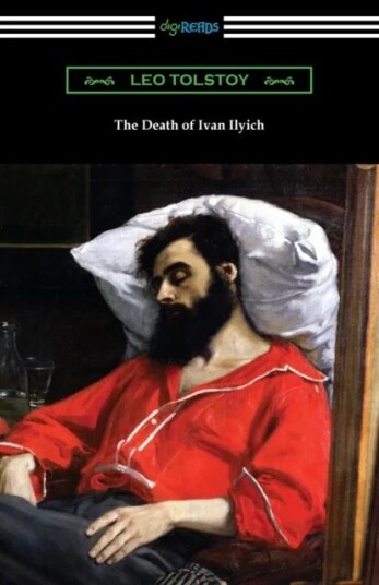 The Death Of Ivan Ilyich Av Leo Tolstoy The Death Of Ivan Ilyich Av Leo Tolstoy