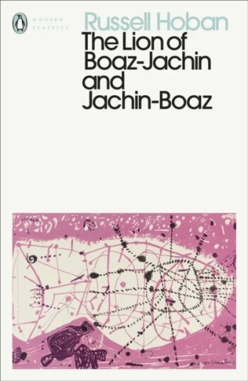 The Lion Of Boaz-Jachin And Jachin-Boaz Av Russell Hoban The Lion Of Boaz-Jachin And Jachin-Boaz Av Russell Hoban