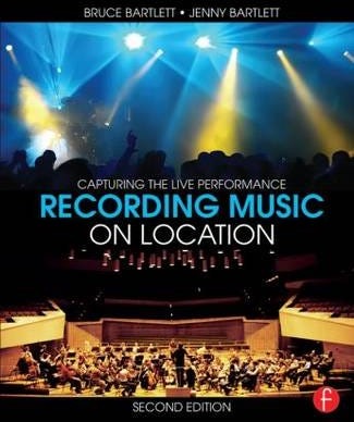 Recording Music on Location Capturing the Live Performance