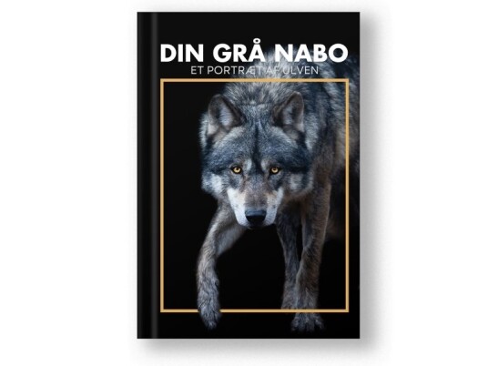 Din Grå Nabo | Ulvebog Redaktionen | Språk: Dansk
