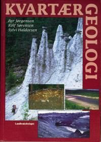 Kvartærgeologi Av Sylvi Haldorsen, Per Jørgensen, Rolf Sørensen Kvartærgeologi Av Sylvi Haldorsen, Per Jørgensen, Rolf Sørensen