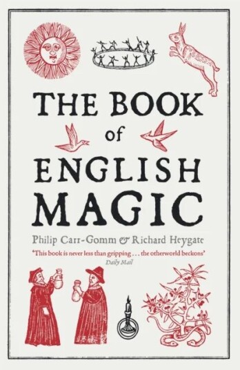 The Book Of English Magic Av Richard Heygate, Philip Carr-Gomm
