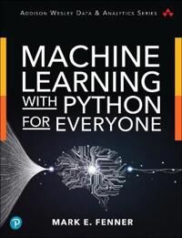 Machine Learning With Python For Everyone Av Mark Fenner