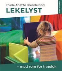 Lekelyst Av Trude Anette Brendeland