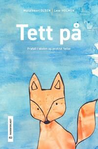 Tett På Av Lene Holmen, Maila Inkeri Olsen