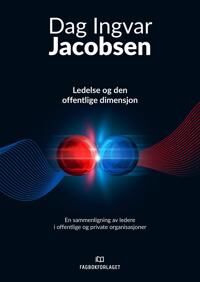 Ledelse Og Den Offentlige Dimensjon Av Dag Ingvar Jacobsen