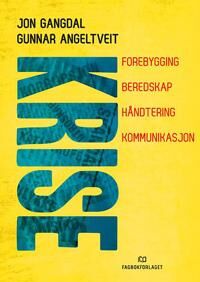 Krise Av Gunnar Angeltveit, Jon Gangdal
