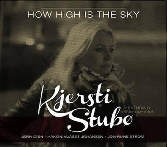Kjersti Stubø How High Is The Sky CD Kjersti Stubø How High Is The Sky CD