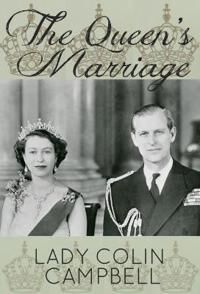 The Queen'S Marriage Av Lady Colin Campbell