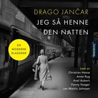 Jancar Drago Jeg så henne den natten