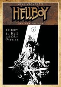 Mignola, Mike Mike Mignola's Hellboy In Hell and Other Stories Artisan Edition (1684058864)