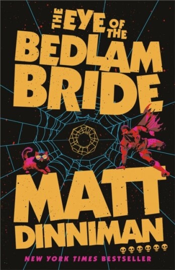 The Eye of the Bedlam Bride The Eye of the Bedlam Bride