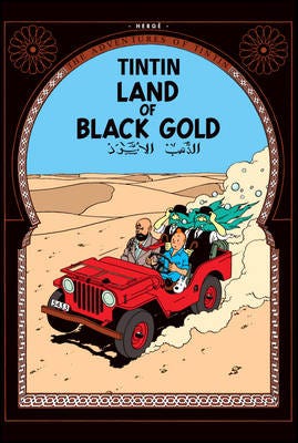 Land Of Black Gold Av Herge Land Of Black Gold Av Herge