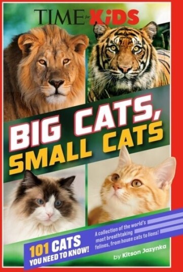 TIME for Kids: Big Cats Small Cats TIME for Kids: Big Cats Small Cats