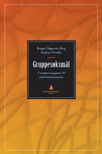 Gruppesøksmål Av Borgar Høgetveit Berg, Andreas Nordby