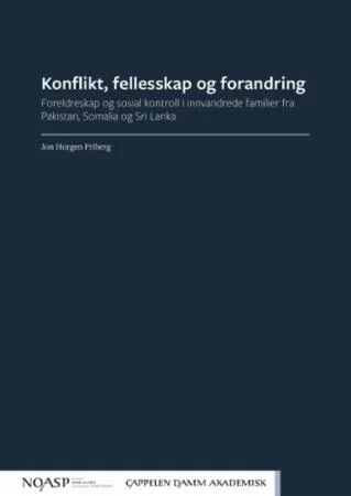 Konflikt, Fellesskap Og Forandring Av Jon Horgen Friberg