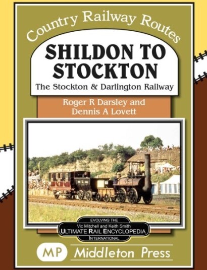Shildon To Stockton.  including the Stockton and Darlington Railway.