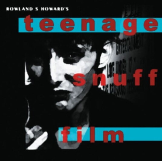 Rowland S. Howard  Teenage Snuff Film  CD