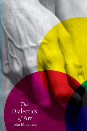 The Dialectics Of Art Av John Molyneux
