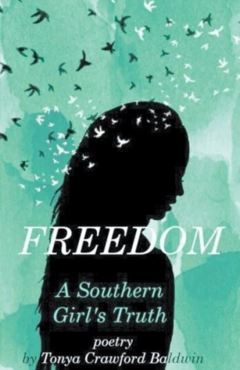 Freedom A Southern Girl's Truth