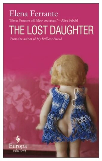 The Lost Daughter Av Elena Ferrante