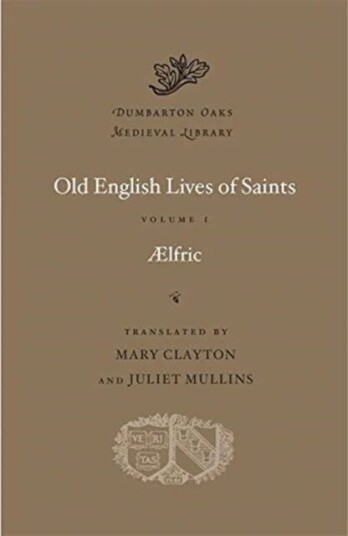 Old English Lives Of Saints Av Aelfric