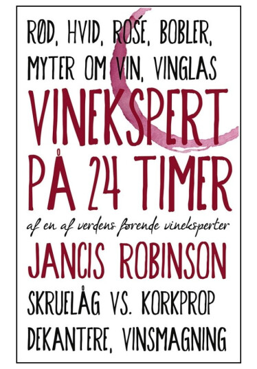 Vinekspert På 24 Timer | Jancis Robinson | Språk: Dansk