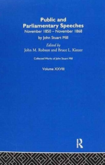 Collected Works of John Stuart Mill Collected Works of John Stuart Mill