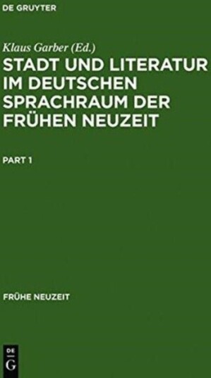 Stadt Und Literatur Im Deutschen Sprachraum Der Fruhen Neuzeit
