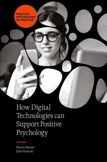 How Digital Technologies can Support Positive Psychology How Digital Technologies can Support Positive Psychology