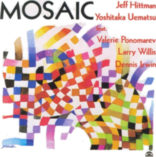 Jeff Hittman, Yoshitaka Uematsu Mosaic CD