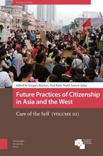 Future Practices of Citizenship in Asia and the West Future Practices of Citizenship in Asia and the West