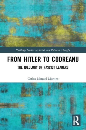 From Hitler To Codreanu Av Carlos Manuel (University Of Lisbon Portugal) Martins