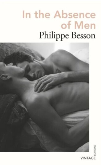 In The Absence Of Men Av Philippe Besson