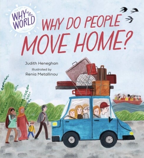Why in the World: Why do People Move Home? Why in the World: Why do People Move Home?