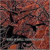 MediaTronixs This Is Hell : Misfortunes CD (2008) Pre-Owned
