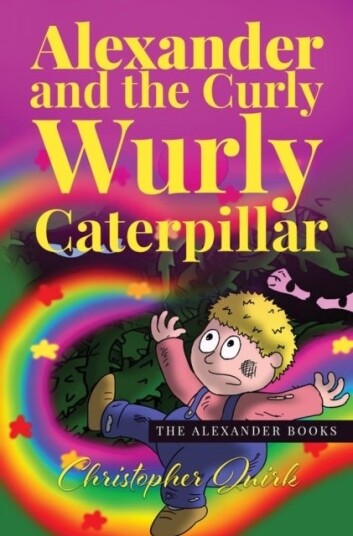 Alexander and the Curly Wurly Caterpillar Alexander and the Curly Wurly Caterpillar