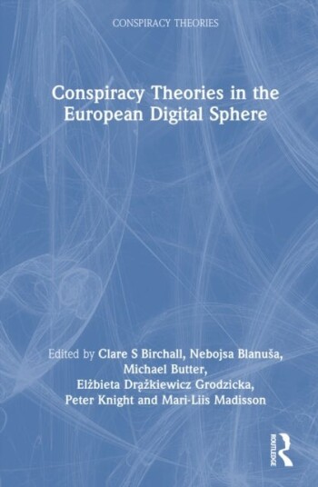 Conspiracy Theories in the European Digital Sphere
