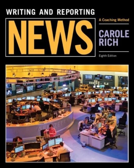 Writing And Reporting News Av Carole Rich