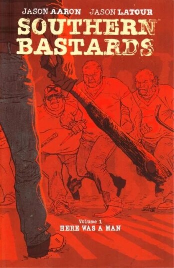 Southern Bastards Volume 1: Here Was A Man Av Jason Aaron