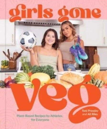 Girls Gone Veg Av Toni Pressley, Ali Riley